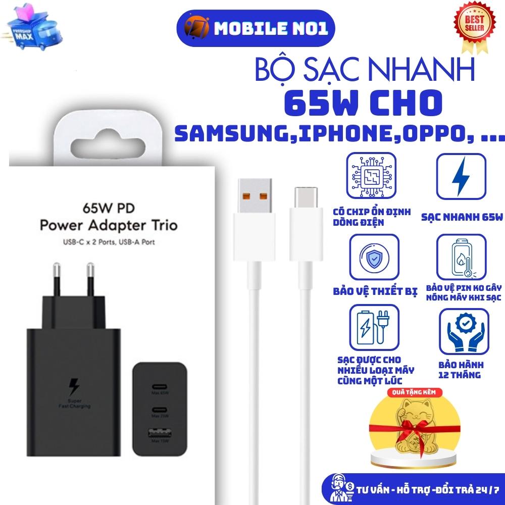 BỘ SẠC NHANH 65W SAMSUNG 3 CỔNG THÍCH HỢP MỌI IP SAMSUNG OPPO...MOBILENO1