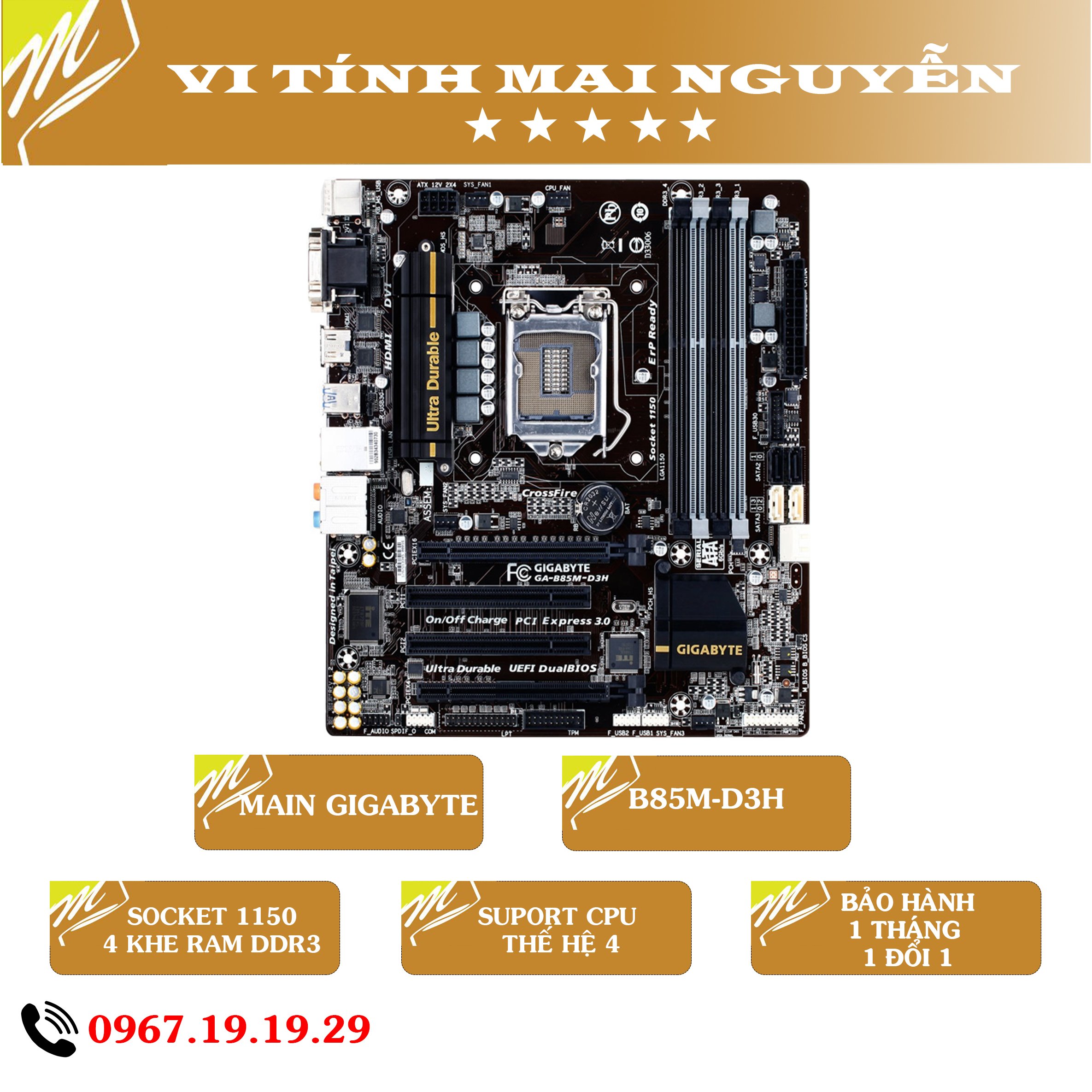 Main b85m-d3h, h110, b250, b150 gigabyte 4 khe ram hàng đã qua sử dụng. bh 1 tháng 1 đổi 1.