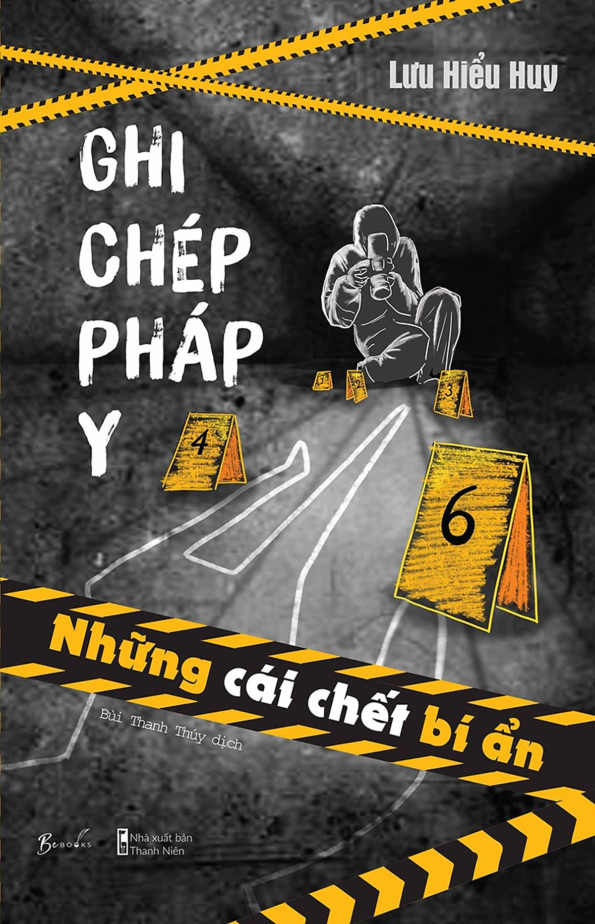 GHI CHÉP PHÁP Y - NHỮNG CÁI CHẾT BÍ ẨN