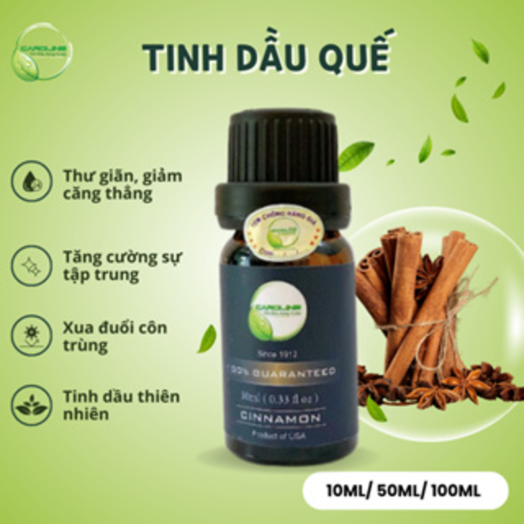Tinh Dầu xông thơm phòng CAROLINE hương QUẾ 10 ml giúp tinh thần thư giãn, thoải mái, kháng khuẩn, khử mùi, sản xuất theo tiêu chuẩn của IFRA Thụy Sĩ