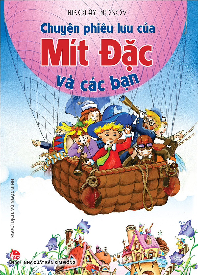 Kim Đồng - Chuyện phiêu lưu của Mít Đặc và các bạn