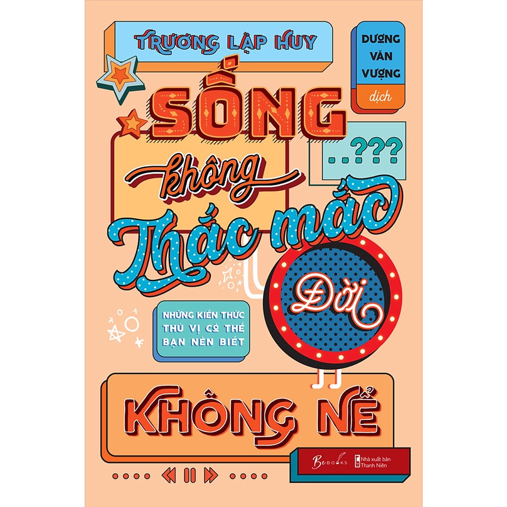 Sách - sống không thắc mắc đời không nể