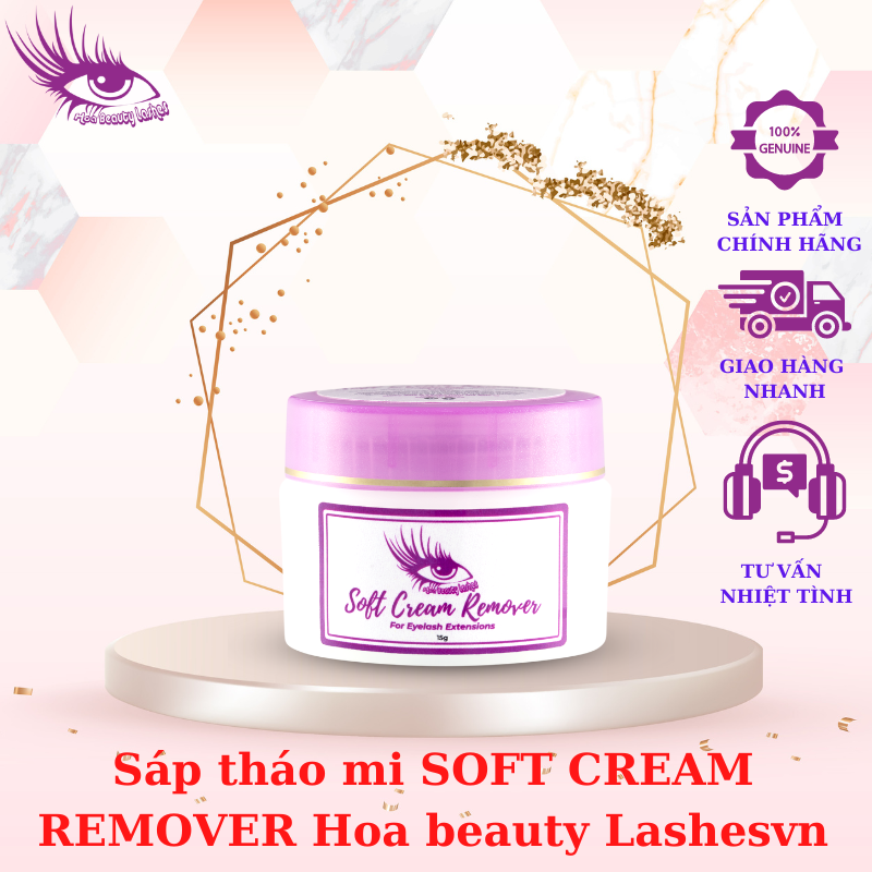 Sáp tháo mi soft cream remover hoa beauty lashesvn
