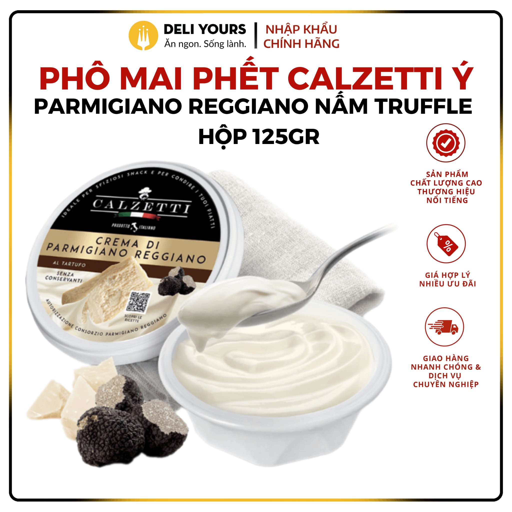 Phô Mai Dạng Phết Parmigiano Reggiano Nấm Truffle Hộp 125gr - Phô Mai Kem Calzetti Chính Hãng [NHẬP KHẨU Ý] CHỈ ÁP DỤNG GIAO HÀNG HỎA TỐC | Deli Yours