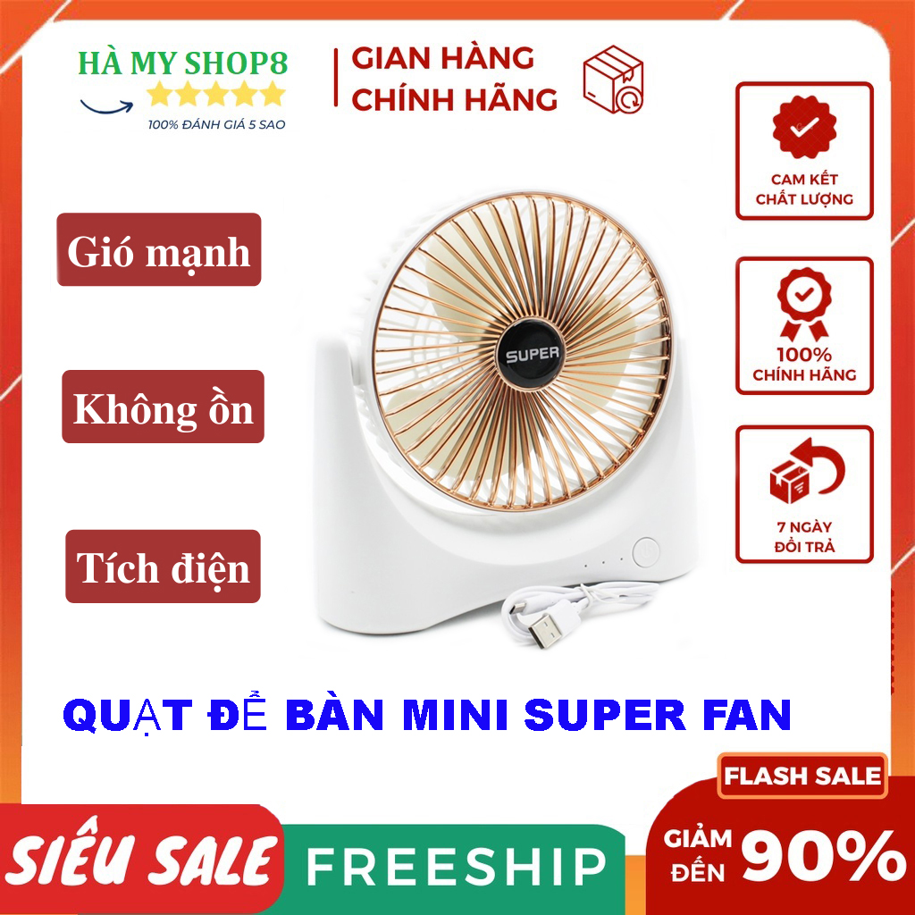 Quạt Pin Super Fan mini tích điện,quạt mini để bàn tiện dụng 3 cấp độ thời gian sử dụng tới 8 tiếng,Quạt điện SUPER FAN để bàn