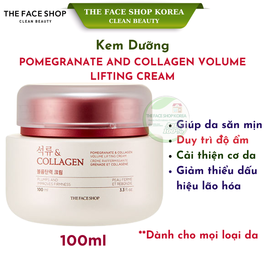 Kem Dưỡng Giúp Da Săn Mịn THE FACE SHOP POMEGRANATE AND COLLAGEN VOLUME LIFTING CREAM 100ml