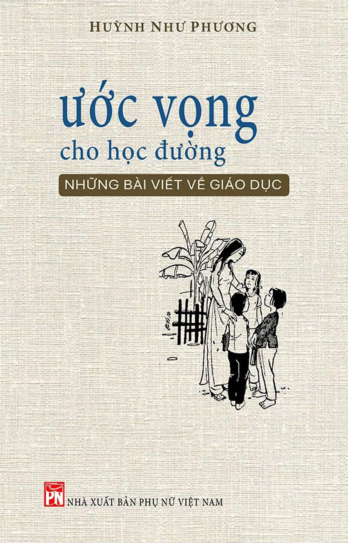 Sách - Ước Vọng Cho Học Đường (PN)