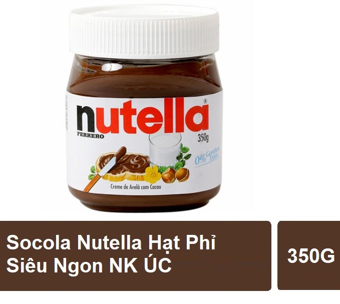 Nutella socolate hạt phỉ  350g nhập khẩu Úc vị ngọt dịu siêu ngon