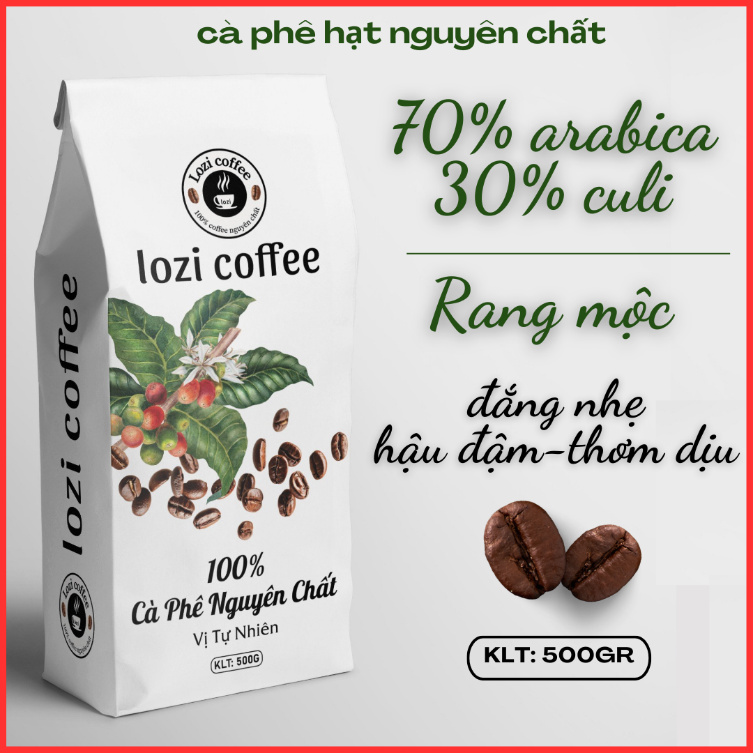 Cà phê hạt rang mộc arabica 70% + culi 30% rang xay nguyên chất sạch 100% 500g/bịch