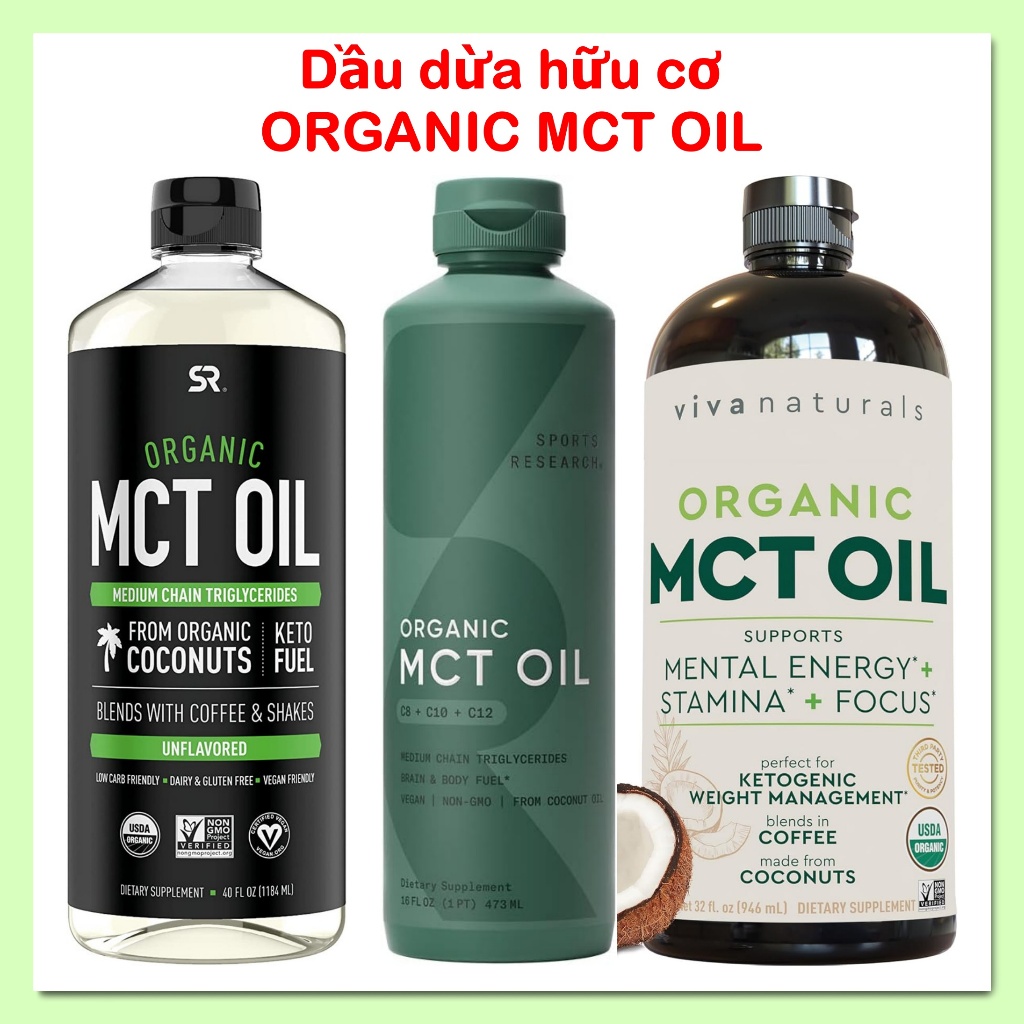 Dầu dừa MCT Oil chuyển hóa chất béo Medium Chain Triglycerides dạng lỏng [Hàng Mỹ]