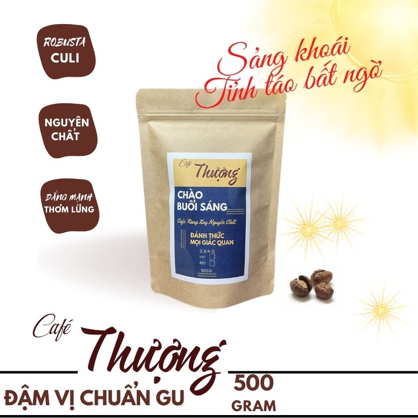 Cafe Thượng CHÀO BUỔI SÁNG 500G - Cà phê Rang xay nguyên chất