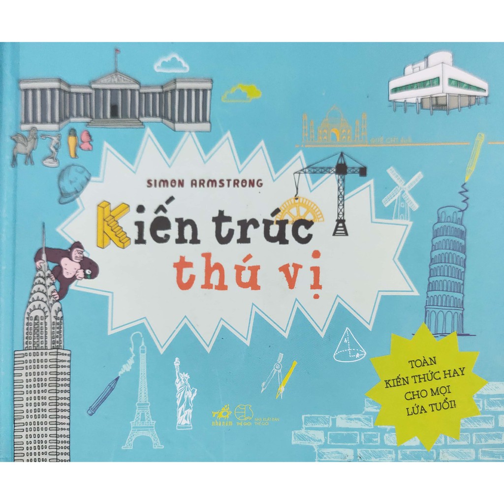 Sách - Kiến Trúc Thú Vị - Toàn kiến thức hay cho mọi lứa tuổi