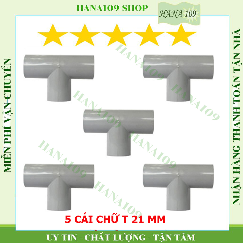 [HCM]chữ t phy 21 mm ( T trơn 21 mm) nhựa PVC cao cấp chuyên dùng chia ống 21 cho hệ thống nước tưới cây nước sinh hoạt 5 cái và 10 cái