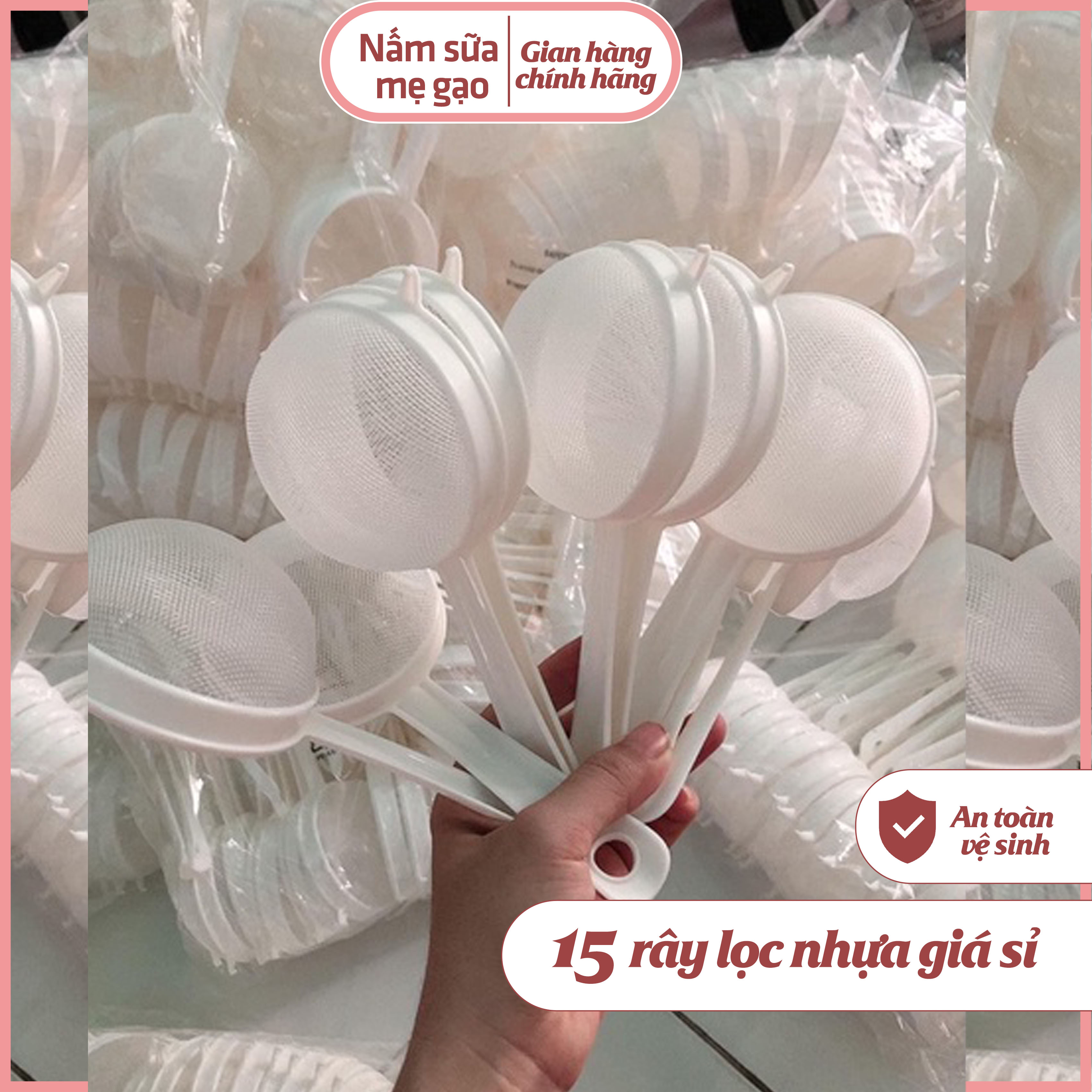 Rây lọc nhựa Nấm Sữa Mẹ Gạo - rây lọc nhựa 15 rây lọc nhựa giá sỉ