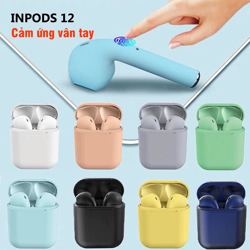 Tai nghe bluetooth i12 Inpods 12, cảm ứng vân tay 5.0, Mau Han Quôc