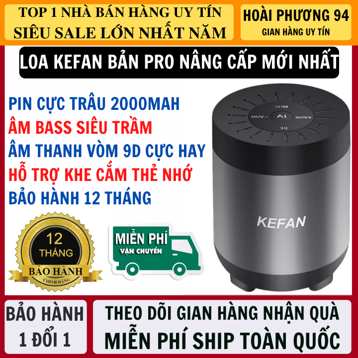 Loa Bluetooth KEFAN Bản Pro Nâng Cấp Pin Trâu 2000mAh, Âm Bass Siêu Trầm Tích Hợp Khe Cắm Thẻ Nhớ, Nhận Cuộc Gọi - Loa Bluetooth Mini Karaoke Cầm Tay, Loa Không Dây
