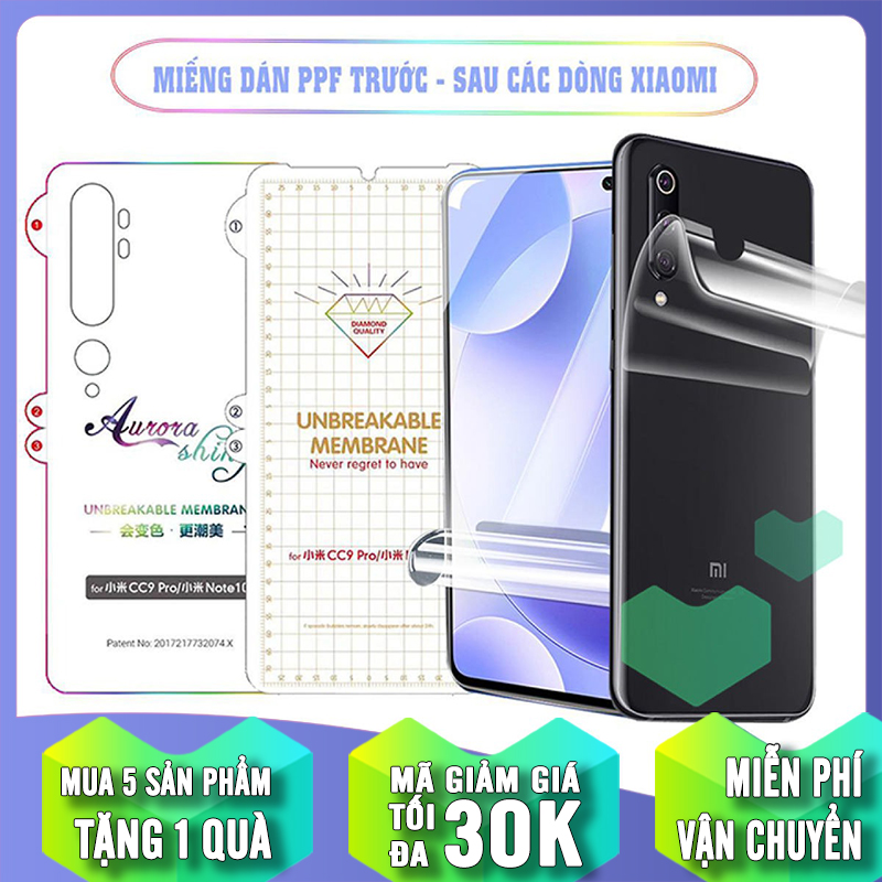 Miếng dán PPF Trong Suốt mặt Trước & Sau cho các dòng máy Xiaomi Redmi K30/ Mi Note 10 Lite /Mi Note 10 / CC9 Pro / Note 8 Pro / Mi 9T / Redmi K20 / Mi 9 / Redmi Note 7 / Redmi Note 8 / Mi 9 Lite / Mi CC9 / Mi 9 SE /Mi 9 /Mi 8 Pro /Mi 8 SE /Mi 8 Lite