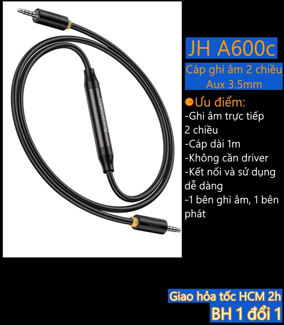 Cáp ghi âm 2 chiều aux 3.5mm - jh a600c