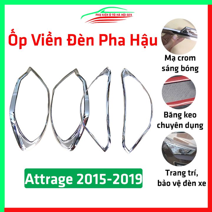 Ốp viền đèn pha hậu ô tô Mitsubishi Attrage 2015-2019 mạ crom theo xe, ốp đèn lắp trước sau trang trí bảo vệ xe hơi