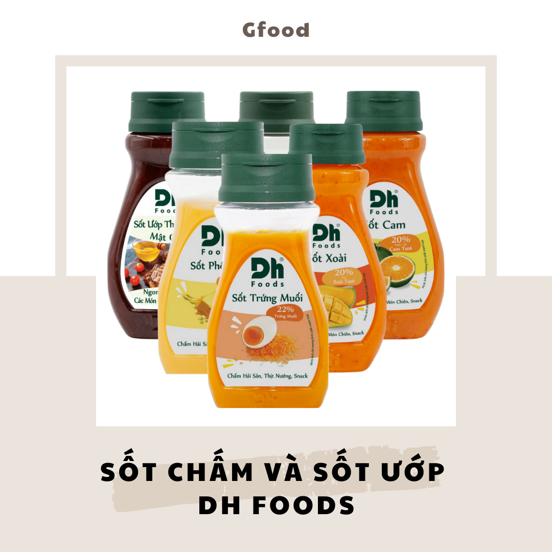  Dh Foods Sốt Chấm & Ướp  Trứng Muối Phô Mai Xoài Cam Thơm Tiêu Đen Ướp Thịt Nướng Mật Ong Muối Ớt Chanh Nha Trang Muối Ớt Chanh Dây Nha Trang Bít Tết Trứng Muối Kim Quất Me Chua Ngọt Thịt BBQ Ớt Chanh Mù Tạt  