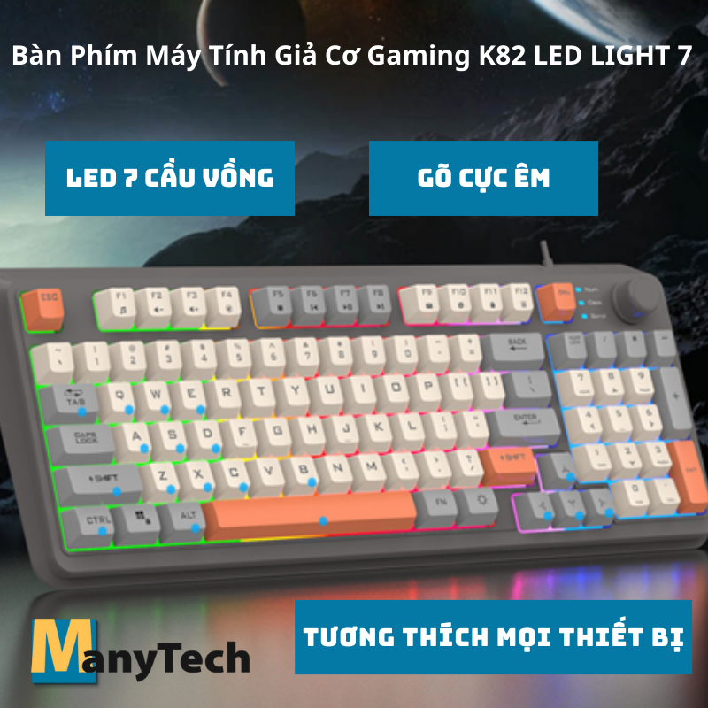 Bàn Phím Máy Tính Giả Cơ Gaming ManyTech K82 LED LIGHT 7 Màu Cực Đẹp Gõ