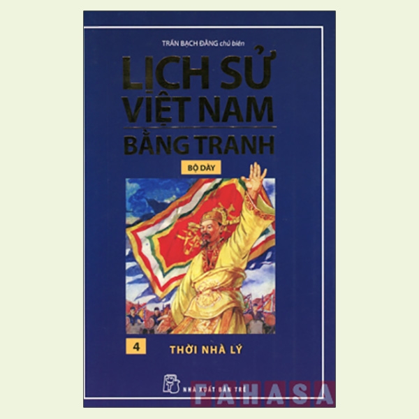 Fahasa - Lịch Sử Việt Nam Bằng Tranh (Bộ Dày) - Tập 4: Thời Nhà Lý