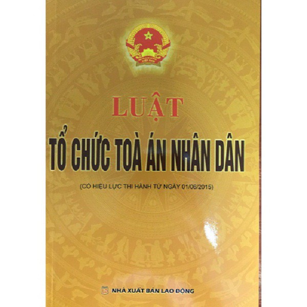 Sách - Luật tổ chức tòa án nhân dân (có hiệu lực từ ngày 01/06/2015)