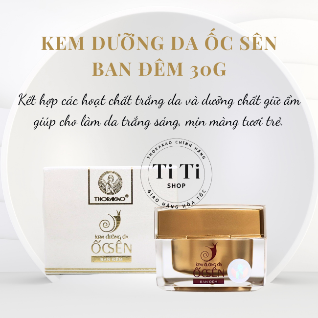 Kem Dưỡng Da Ốc Sên BAN ĐÊM 30g Thorakao - Ti Ti Shop Thorakao.