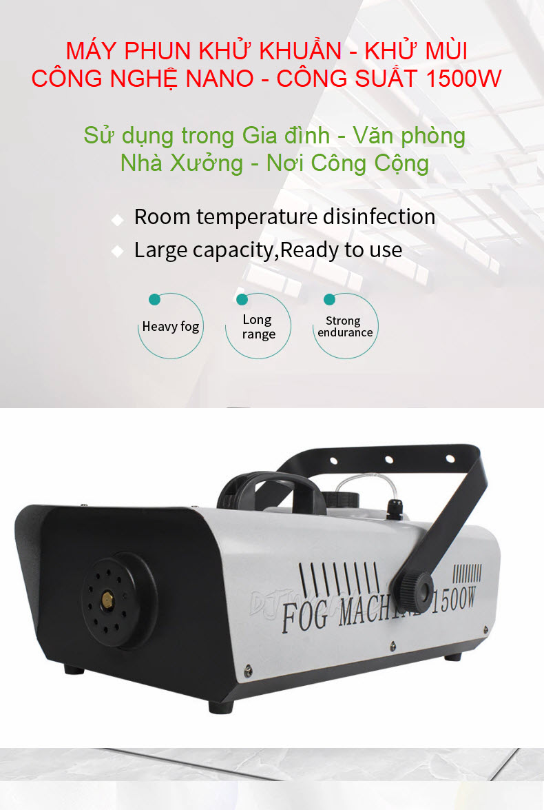 Tặng chai tinh dầu trị giá 199K - Máy Phun Khử Khuẩn, Khử Mùi Công Nghệ Nano Fog Machine 1500W - Chuyên Dùng Trong Nhà Máy, Văn Phòng, Gia Đình, Khử Mùi Ô Tô - Phạm Vi Sử Dụng Lên Tới 60m2