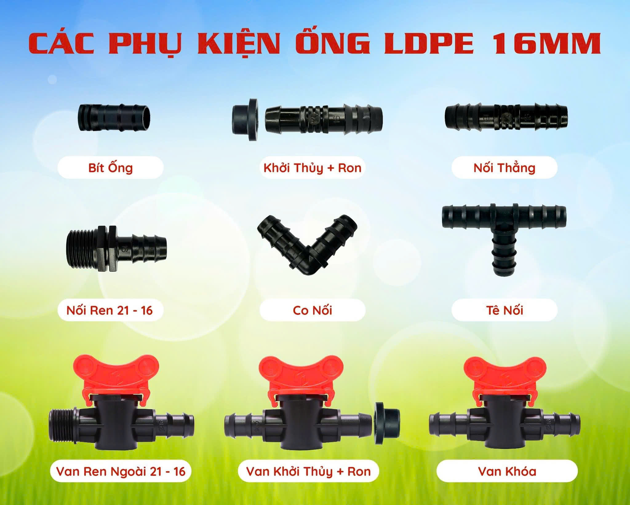 PHỤ KIỆN LDPE 16, PHỤ KIỆN KẾT NỐI ỐNG LDPE 16, PHỤ KIỆN TƯỚI DÀNH CHO ỐNG LDPE 16