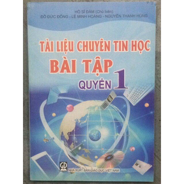 Tài liệu chuyên Tin Học Bài tập Quyển 1