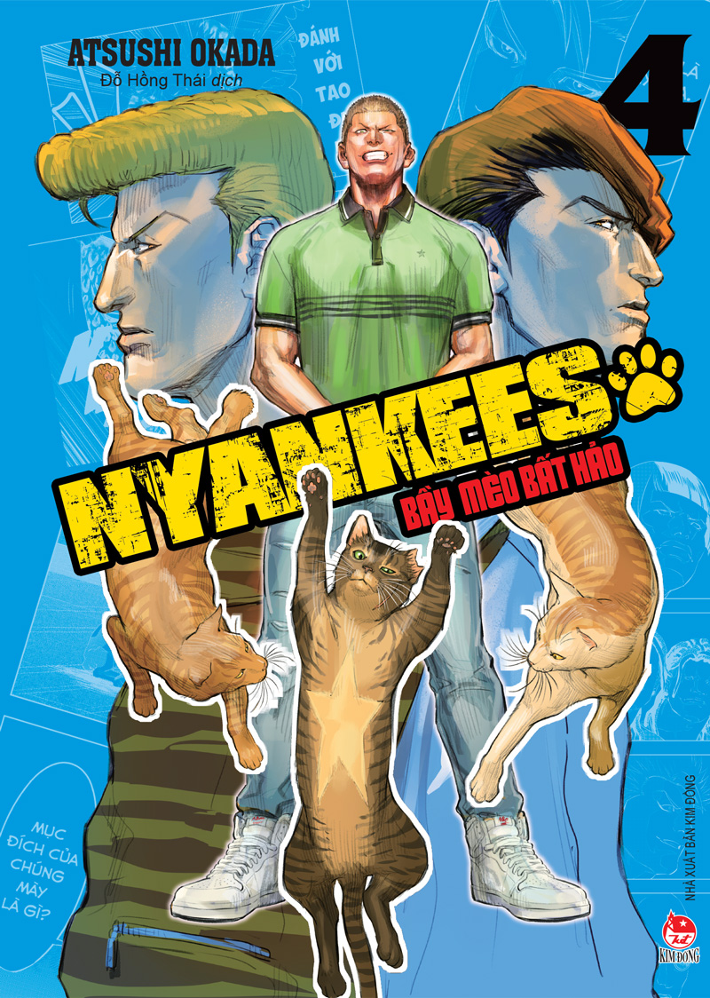 Kim Đồng - Nyankees - Bầy mèo bất hảo - Tập 4 (Tặng kèm 01 lót ly)