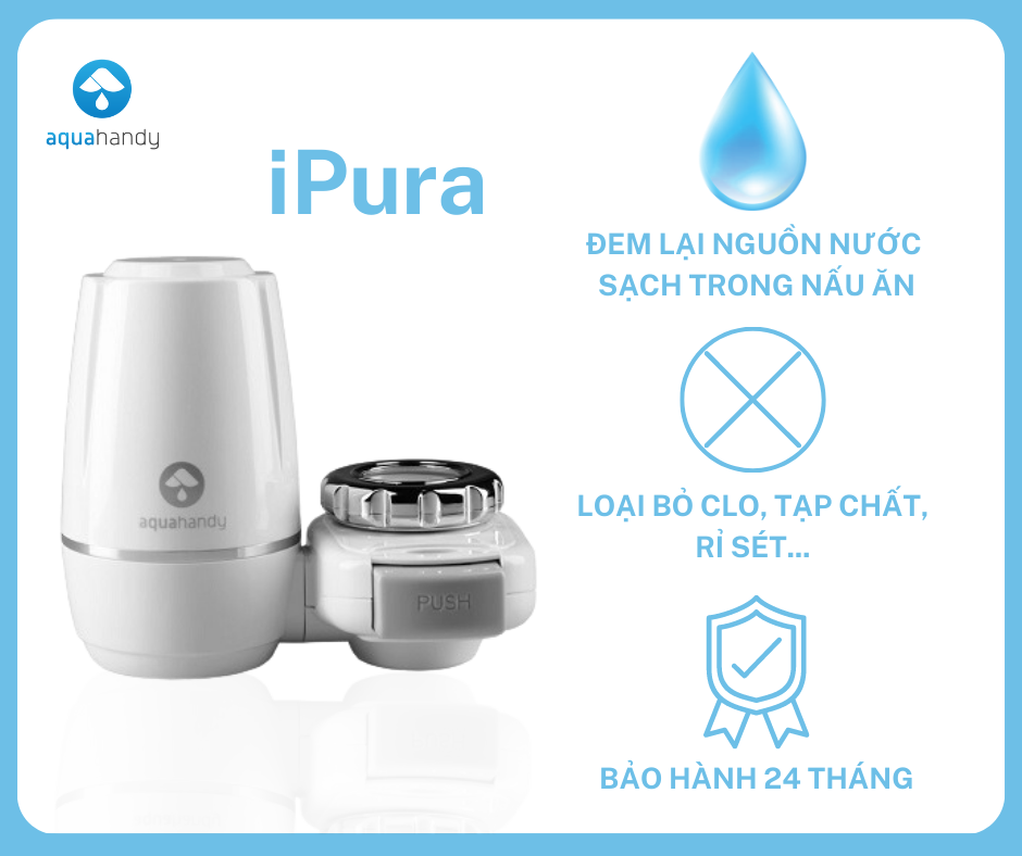 Thiết bị đầu lọc nước trực tiếp tại vòi AquaHandy iPura - Lọc sạch tạp chất - Dễ dàng lắp đặt - Hàng chính hãng