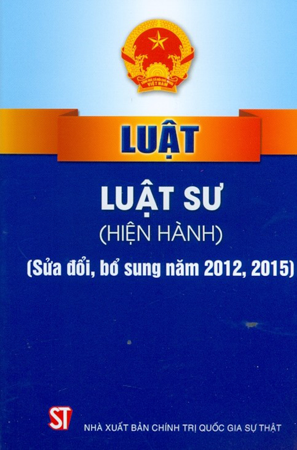 Luật luật sư (hiện hành) (sửa đổi, bổ sung năm 2012, 2015)