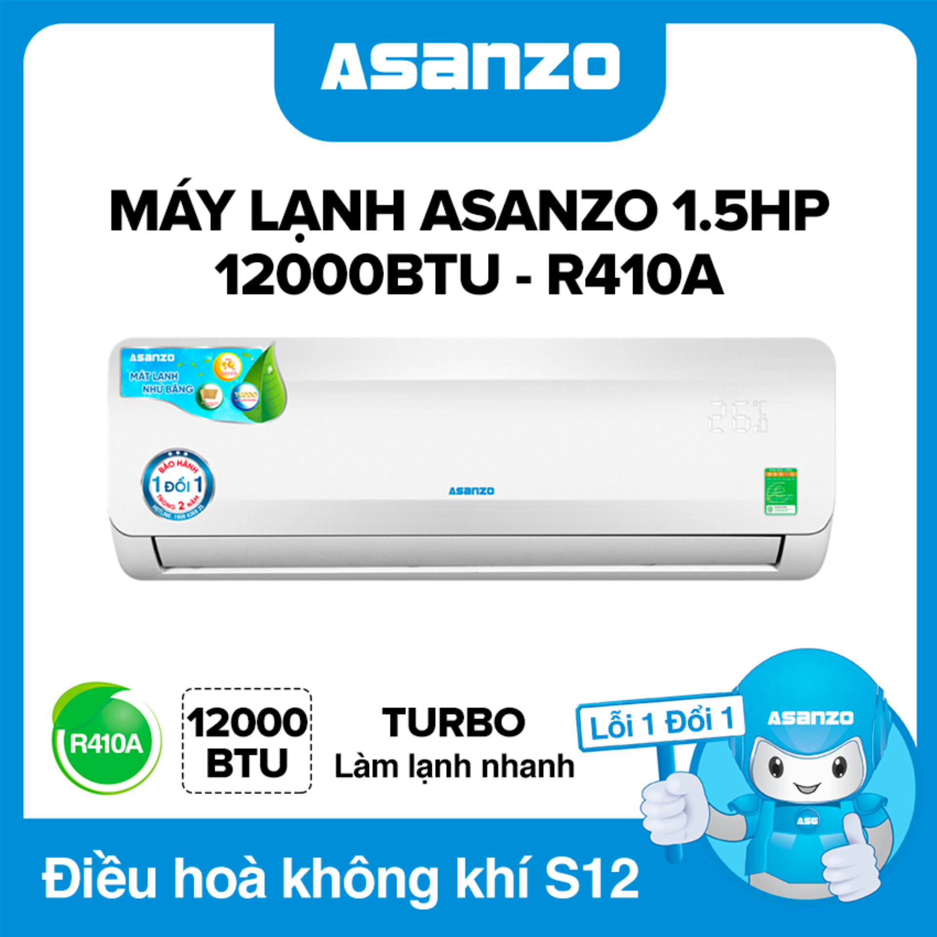 [Trả góp 0%]Máy Lạnh Asanzo S12N66 12000BTU (1.5HP) Phù Hợp Diện Tích 16-22m² (Siêu Tiết Kiệm Làm Lạnh Nhanh Tự Điều Chỉnh Nhiệt Độ Lọc Không Khí) Máy lạnh giá rẻ - Bảo Hành 2 Năm