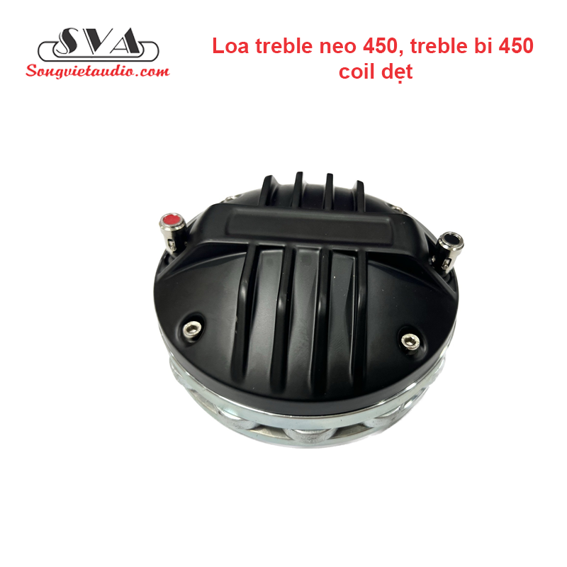 Loa treble neo 450, treble bi 450 coil dẹt
