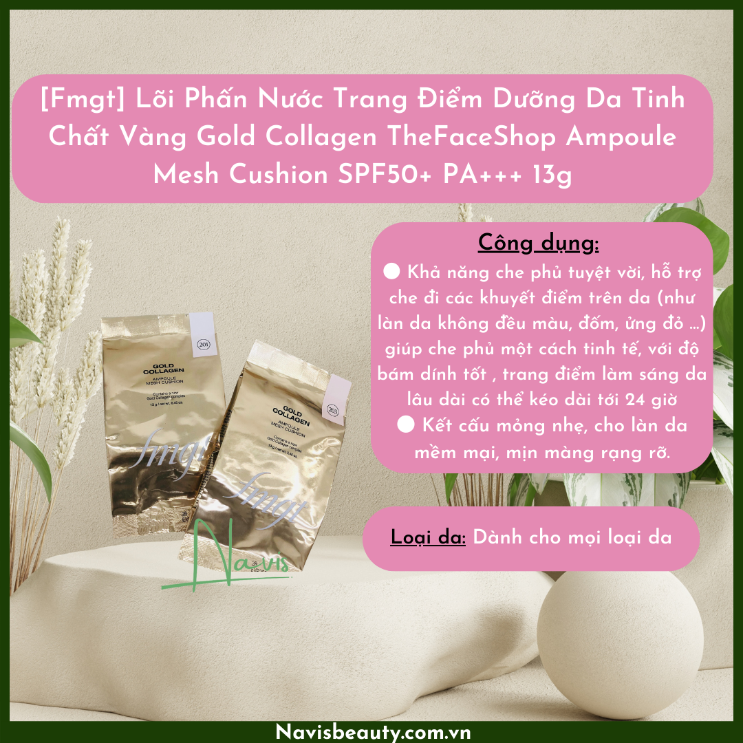 Lõi phấn nước trang điểm dưỡng da the face shop fmgt gold collagen ampoule mesh cushion spf50+ pa+++ 13g