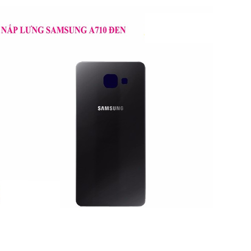 NẮP LƯNG SAMSUNG A710 / A7 2016