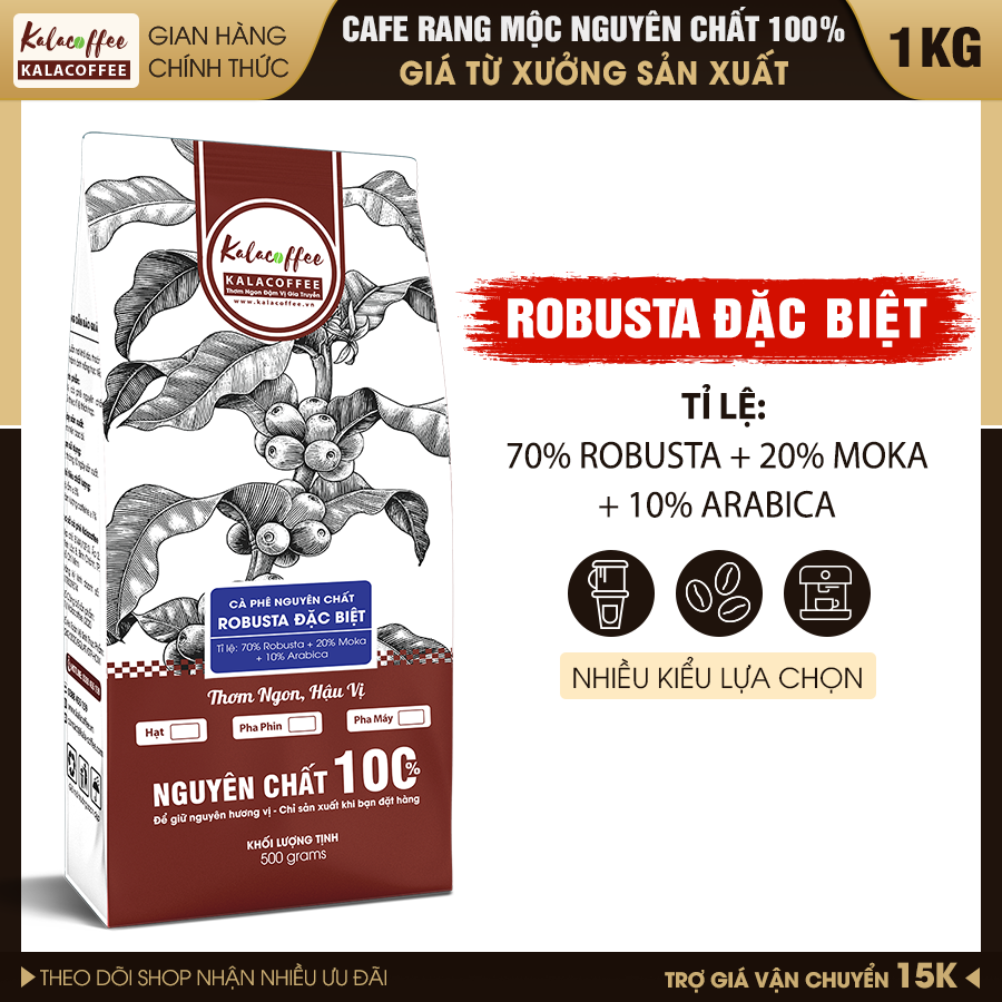 1kg Cà phê Robusta Gu Đặc Biệt cafe nguyên chất 100% khẩu vị đậm đà , mạnh , thơm , hậu ngọt Kalacoffee 2 gói 500gr