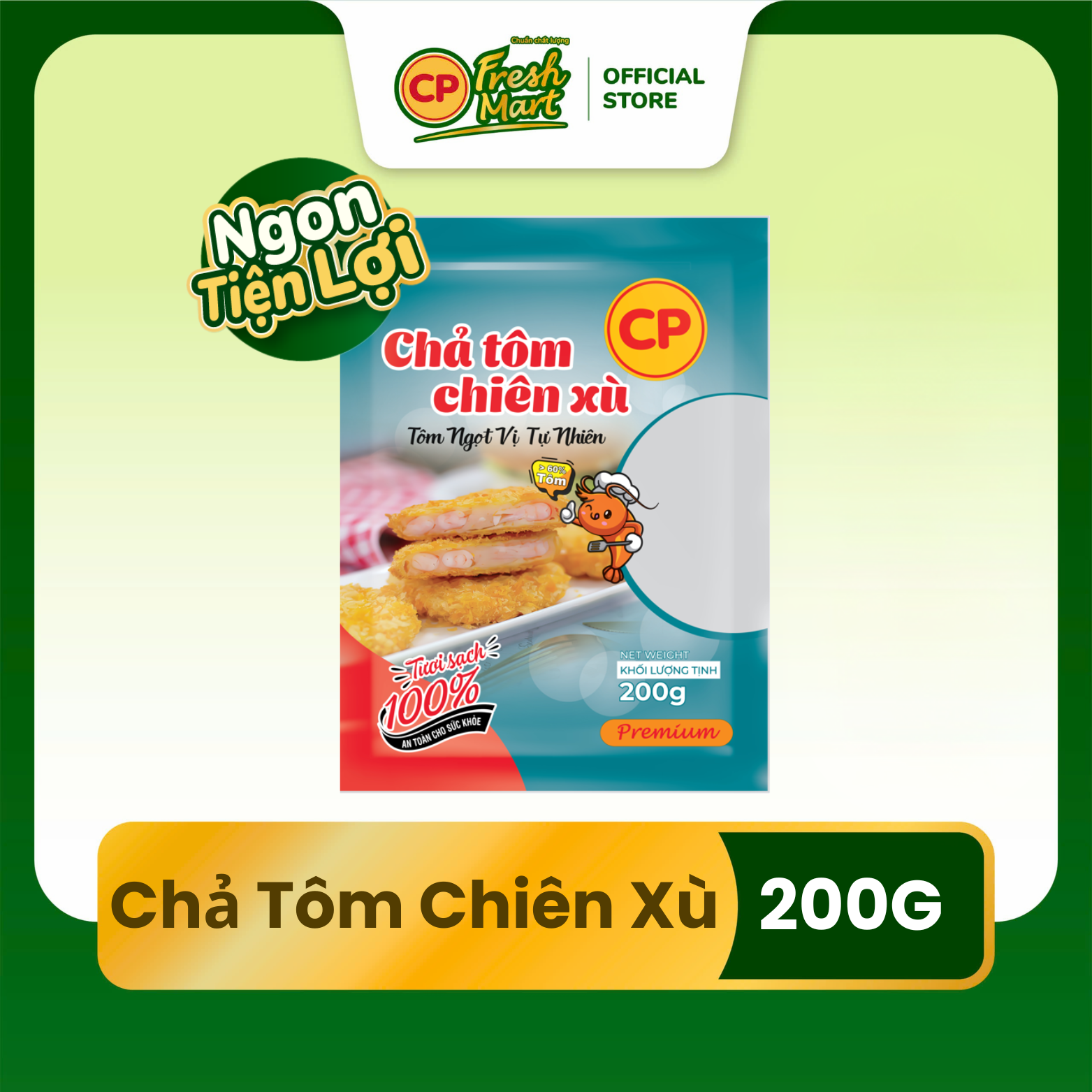 Chả Tôm Chiên Xù CP Gói 200G - Ngon Tiện Lợi - Món Ngon Bé Thích - Tiệc Nhanh Gọn - CP Fresh Mart