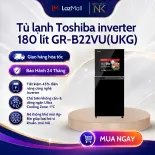 Tủ lạnh Toshiba Inverter 180 lít GR-B22VU(UKG) | Tiết kiệm điện năng - Bảo Hành 24 Tháng