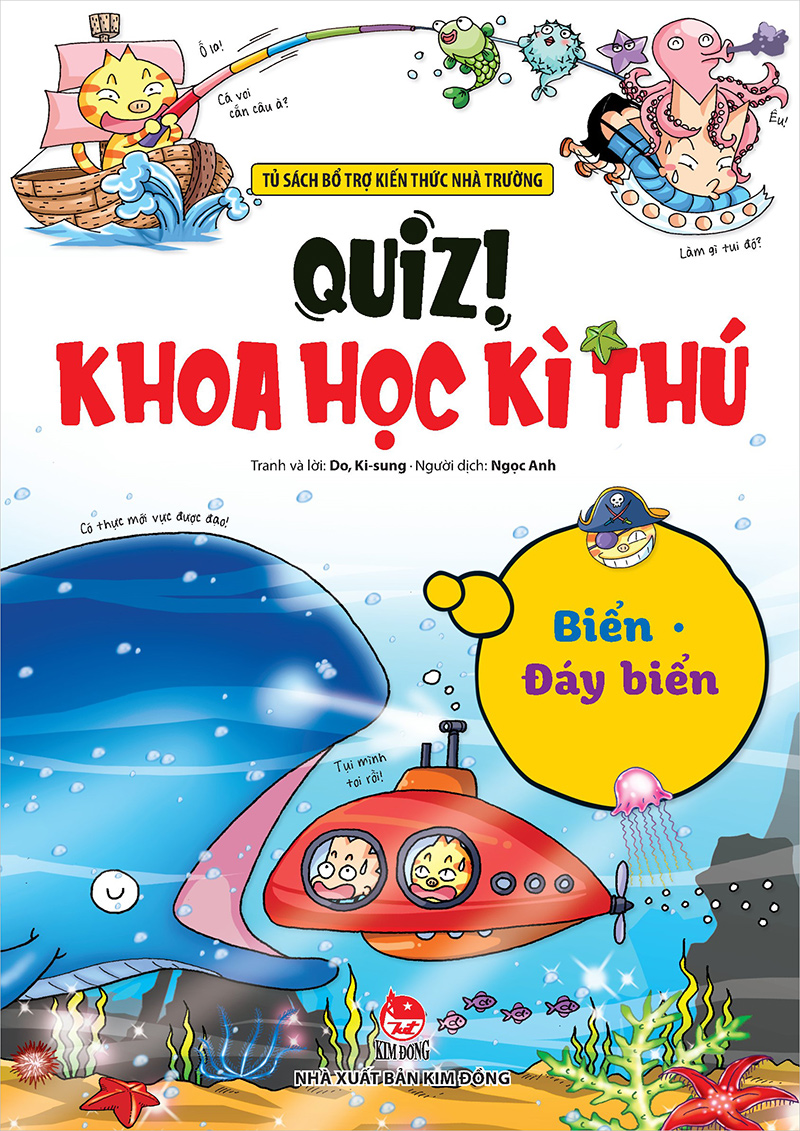 Kim đồng - quiz! khoa học kì thú - biển - đáy biển