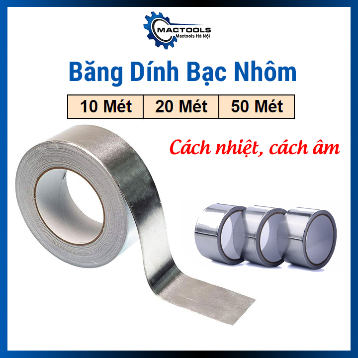 Băng dính bạc nhôm chịu nhiệt dày 48mm, băng keo cách âm cách nhiệt tốt, dài 10 mét / 20 mét / 50 mét