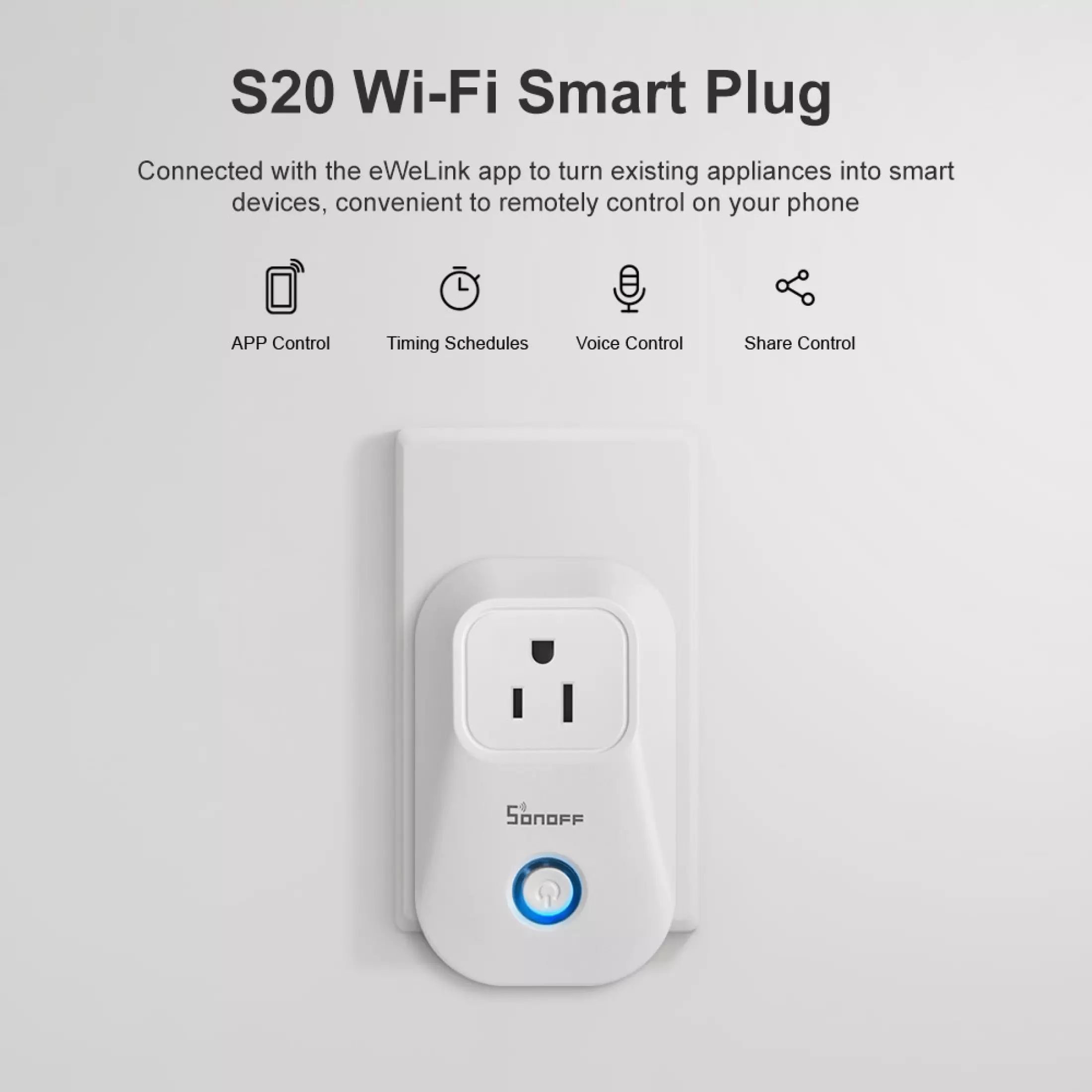 Ổ cắm Wifi SONOFF S20 hẹn giờ, bật tắt từ xa qua App EWELINK