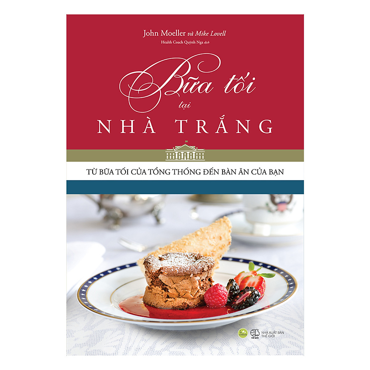Bữa tối tại nhà trắng - từ bữa tối của tổng thống đến bàn ăn của bạn