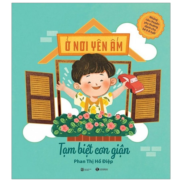 Fahasa - ở nơi yên ấm - tạm biệt cơn giận