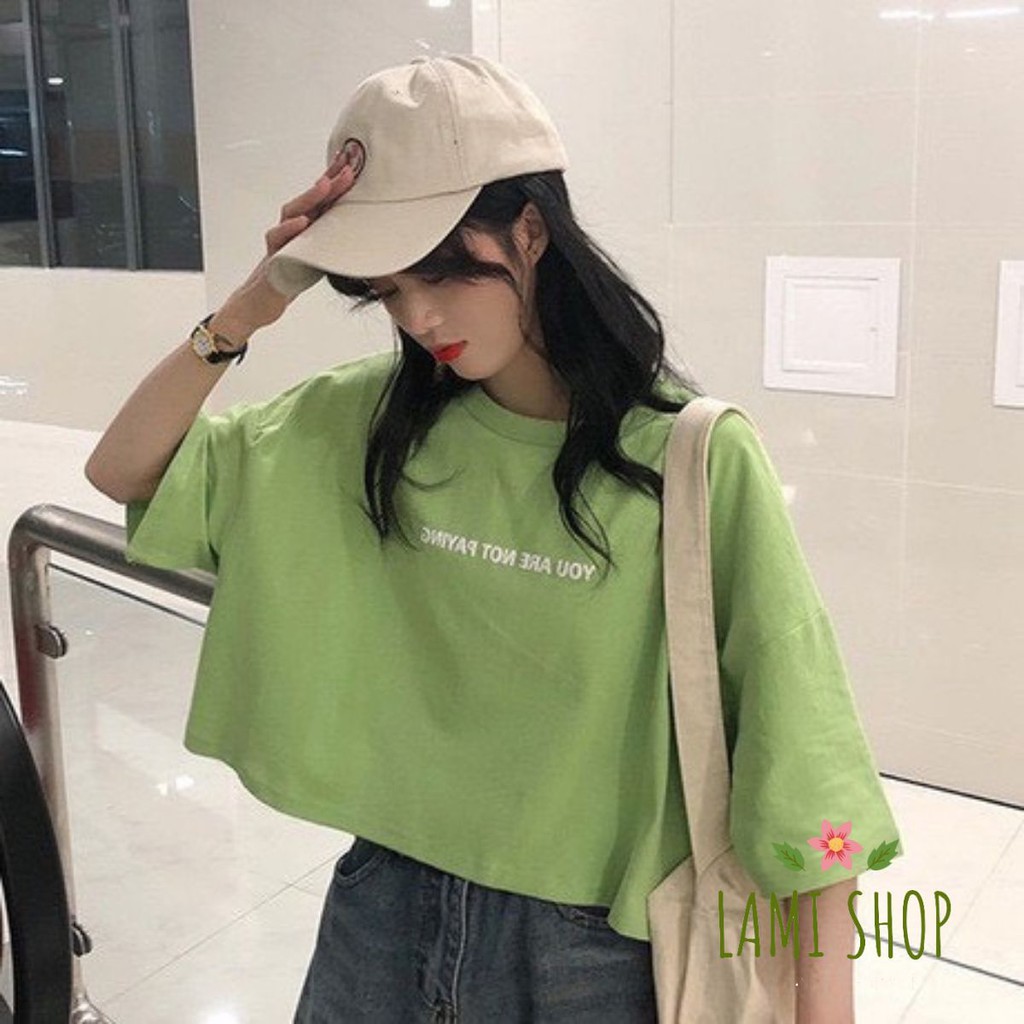 Áo Thun Nữ ❤️❤️ Áo Croptop You Are Not Paying