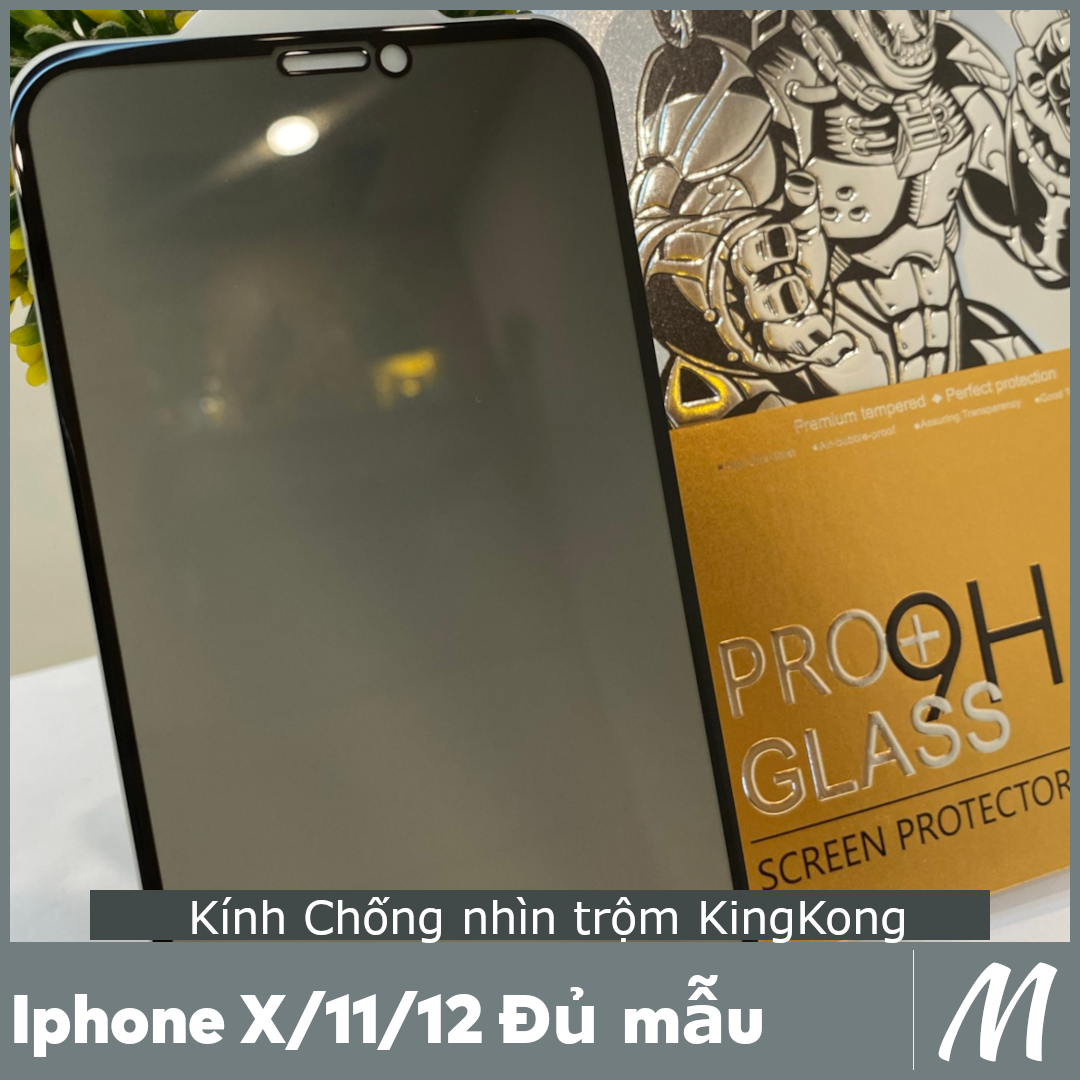 Combo 2 Kính cường lực Chống nhìn trộm KingKong cao cấp full màn Ip X, XS, XR, Xs Max, 11, 11 Pro 11Pro MAX, 12, 12 Pro, 12 ProMax (Miếng Dán Cường Lực Iphone X, XS, XR, XsMax, 11, 11Pro, 11ProMAX, 12, 12Pro, 12ProMax)
