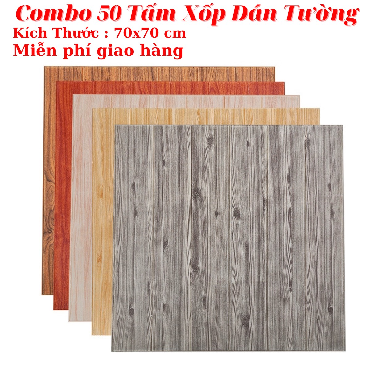 Combo 50 tấm xốp dán tường giả gỗ, kích thước 70x70 cm mặt sau có sẵn keo