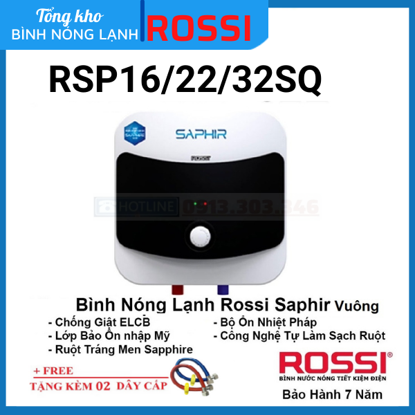Bình nóng lạnh gián tiếp Rossi Saphir RSR16/22/32SQ VUÔNG, bảo hành 7 năm, hàng chính hãng Tân Á Đại Thành